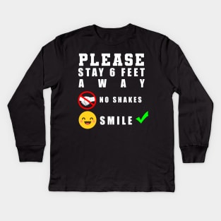 Please stay 6 feet away distancing Kids Long Sleeve T-Shirt